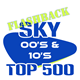 Sky Radio 00's & 10's Flashback Top 500